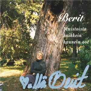 Berit - Muistoista Kaikkein Kaunein Oot