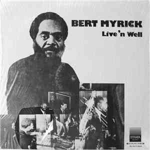 Bert Myrick - Live'n Well