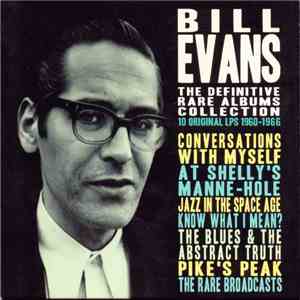 Bill Evans - The Definitive Rare Albums Collection