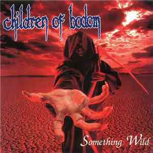 Children Of Bodom - Something Wild