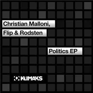 Christian Malloni, Flip  & Rodsten - Politics EP