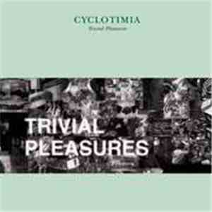 Cyclotimia - Trivial Pleasures