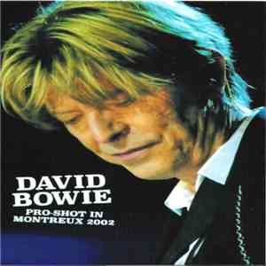 David Bowie - Montreux 18th july 2002