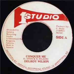 Delroy Wilson / Tommy McCook & The Skatalites - Conquer Me / King Solomon