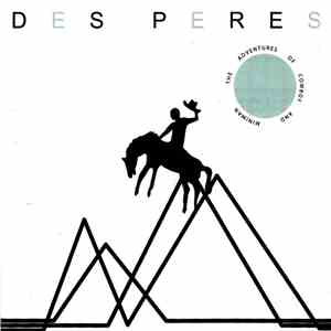 Des Peres - The Adventures Of Cowboy And Miniman