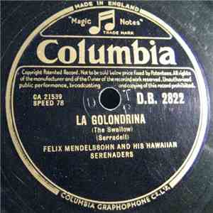 Felix Mendelssohn And His Hawaiian Serenaders - La Golondrina / La Vie En Rose