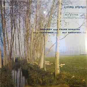 Gary Graffman, Berl Senofsky - Debussy And Faure Sonatas