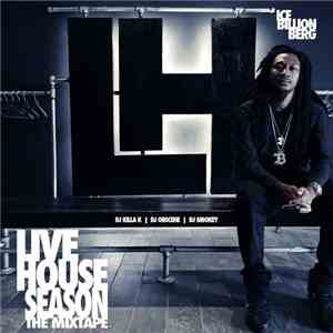 Ice Billion Berg - Live House Season