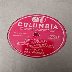 Jimmy Dorsey And His Orchestra - And It Still Goes / Fiddle Dee Dee