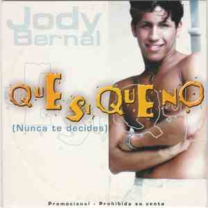 Jody Bernal - Que Si, Que No