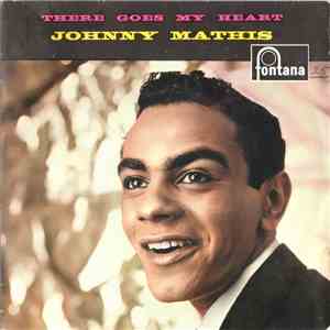 Johnny Mathis - There Goes My Heart
