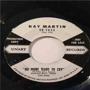 Kay Martin & her Bodyguards - No More Tears To Cry