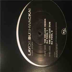 Layo & Bushwacka! - Love Story