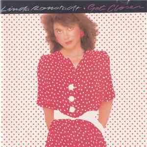 Linda Ronstadt - Get Closer