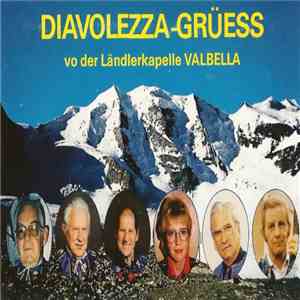 Ländlerkapelle Valbella - Diavolezza-Grüess Vo Der Ländlerkapelle Valbella