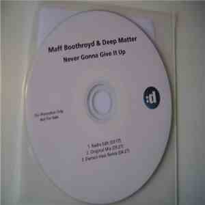 Maff Boothroyd & Deep Matter - Never Gonna Give It Up