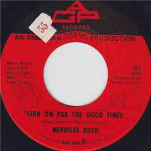 Merrilee Rush - Sign On For The Good Times / Robin McCarver