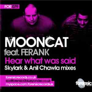 Mooncat feat. Ferank - Hear What Was Said (Remixes)