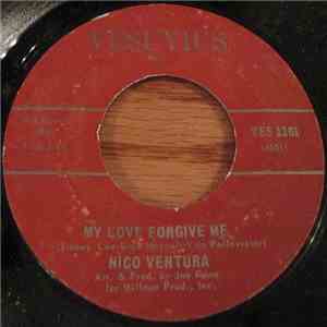 Nico Ventura - My Love Forgive Me / I'll Find A Way