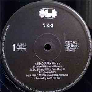 Nikki  - Esagerata / L'Ultimo Bicchiere