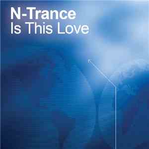 N-Trance - Is This Love