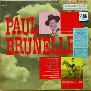 Paul Brunelle Et Ses Troubadours Du Far-West - Mon Cheval Et Moi