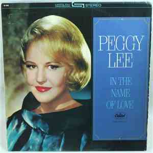 Peggy Lee - In The Name Of Love