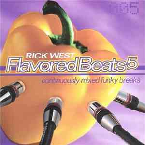 Rick West - Flavored Beats 5