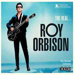 Roy Orbison - The Real...Roy Orbison (The Ultimate Collection)