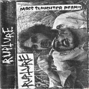 Rupture - Mass Slaughter Permit