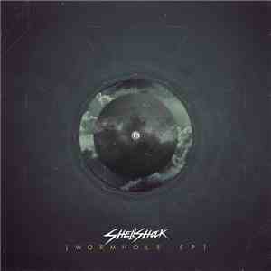 Shellshock  - Wormhole EP