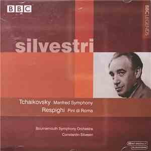 Silvestri, Tchaikovsky, Respighi, Bournemouth Symphony Orchestra - Manfred Symphony / Pini Di Roma