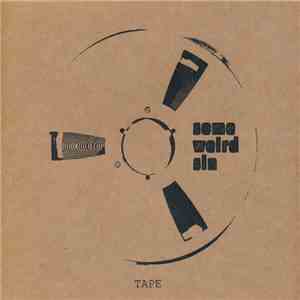 Some Weird Sin NL - Tape