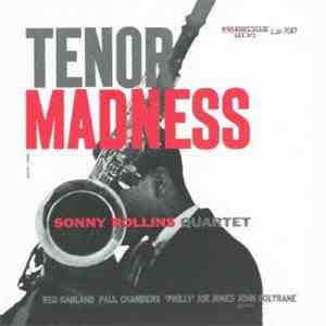 Sonny Rollins Quartet - Tenor Madness