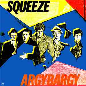 Squeeze  - Argybargy