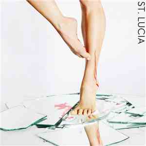 St. Lucia - Dancing On Glass