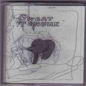 Sweat Tongue - Gregarious Pelt