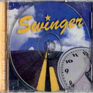 Swinger  - Half Day Road