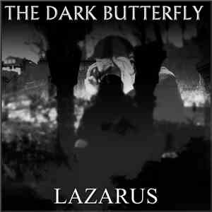 The Dark Butterfly - Lazarus