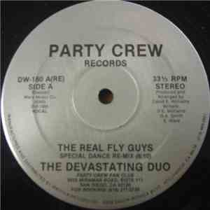 The Devastating Duo - The Real Fly Guys (Special Dance Re-Mix)