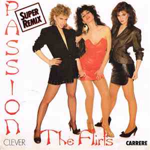 The Flirts - Passion (Remix)