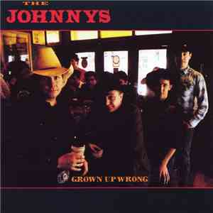 The Johnnys - Grown Up Wrong