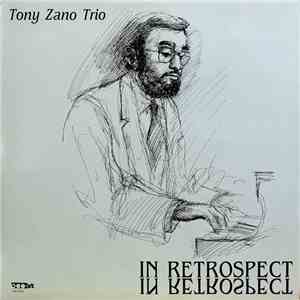 Tony Zano - In Retrospect