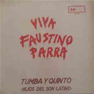 Tumba Y Quinto - Hijos Del Son Latino - Viva Faustino Parra