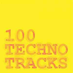 Various - 100 Techno Tracks