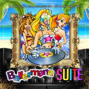 Various - Ballermann Suite - Top Mallorca 2016 Schlager Hits Für Deine Tanz Party