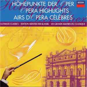 Various - Höhepunkte Der Oper - Ultimate Classics - Edition Meister Der Klassik - Les Grands Maitres Du Classique