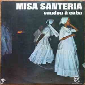 Various - Misa Santeria - Vaudou à Cuba