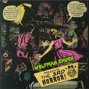 Various - Wolfman Chuck Presents: The 3rd Horror!