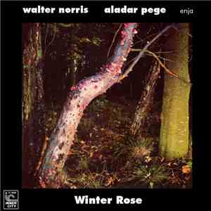 Walter Norris / Aladar Pege - Winter Rose